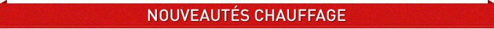 Nouveautés chauffage