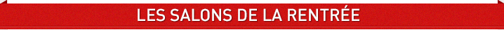 Les salons de la rentrée